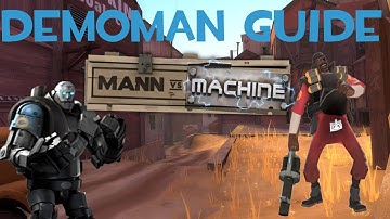 Team Fortress 2 - Mann Vs Machine - Demoman Guide