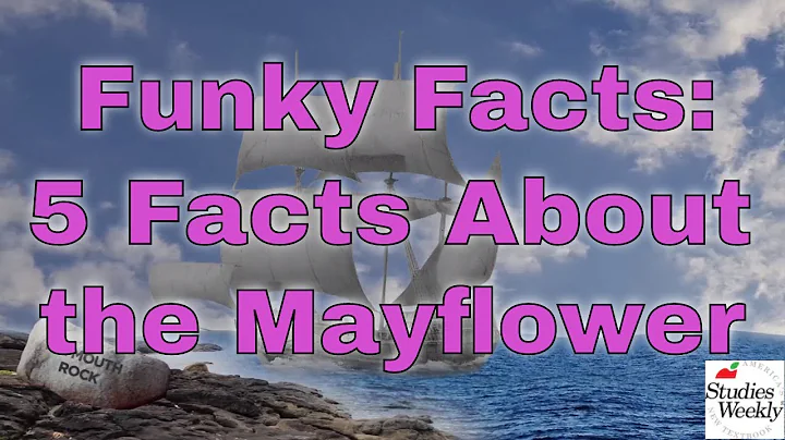 Studies Weekly Funky Facts: 5 Facts about The Mayflower