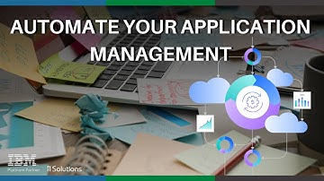 Automate your company’s application resource management with IBM