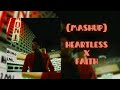 The Weeknd - Heartless x Faith (Mashup)