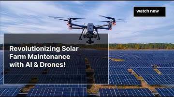 Revolutionizing Solar Farm Maintenance with AI & Drones!