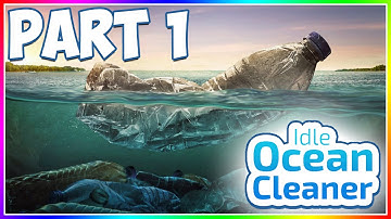 GREAT PACIFIC GARBAGE PATCH | Idle Ocean Cleaner - Plastic Recycle | Gameplay Playthrough Part 1