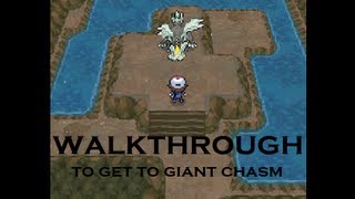 Walkthrough to Get to Giant Chasm