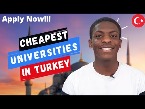 CHEAPEST Turkish Universities you can APPLY for right NOW!