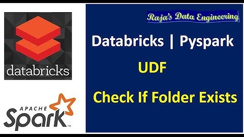 73. Databricks | Pyspark | UDF to Check if Folder Exists