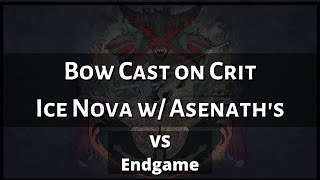 Asenath's Chant Ice Nova Cast On Crit Bow Assassin VS Endgame - PoE [3.9]
