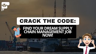 Crack the Code: Find Your Dream Supply Chain Management Job Now! Wealth