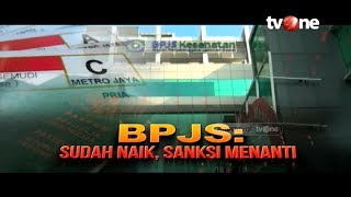 BPJS Sudah Naik, Sanksi Menanti | Laporan Utama tvOne (14/10/2019)