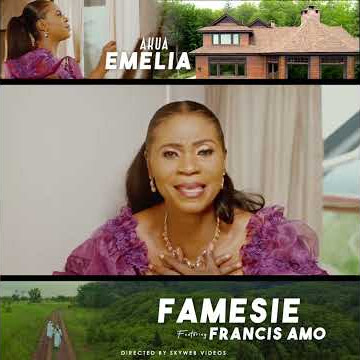 Akua Emelia - Famesie ft. Francis Amo (Teaser)