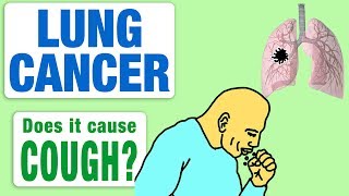 Lung Cancer - Does it Cause Cough?