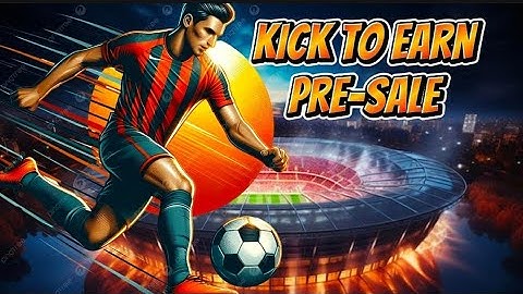 KICK EMPIRE || "KICK TO EARN" PRE-SALE SEASON BEGAN 