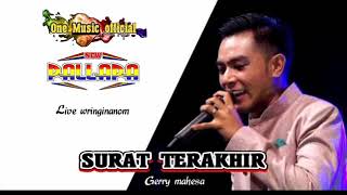 SURAT TERAKHIR Gerry Mahesa NEW PALLAPA LIVE GRESIK