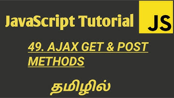 AJAX GET and POST Methods in JavaScript in Tamil | JavaScript AJAX Tutorial in Tamil
