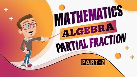 PARTIAL FRACTION || ALGEBRA || MATHEMATICS || Chapter-1 || Diploma || Anuj Upadhyay