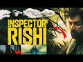 Inspector rishi  2024 release new tamil dubbed webseries  np news review  inspector rishi 