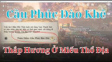 Cầu Phúc Đào Khê - Thắp Hương Ở Miếu Thổ Địa | Nghịch Thủy Hàn 777