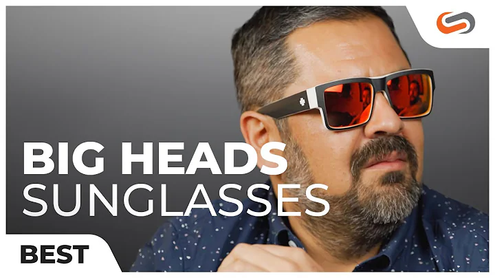 Die besten Sonnenbrillen für große Köpfe - Jetzt entdecken!