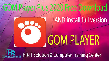 How to Downlod GOM Player Plus 2020 download and install full version Bangla tutorial