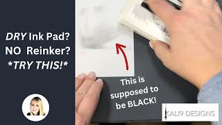 DRY Inkpad? NO ReInker? *YOU MUST TRY THIS!!!*