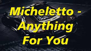 Micheletto - Anything For You [ tiktok remix  car music ]