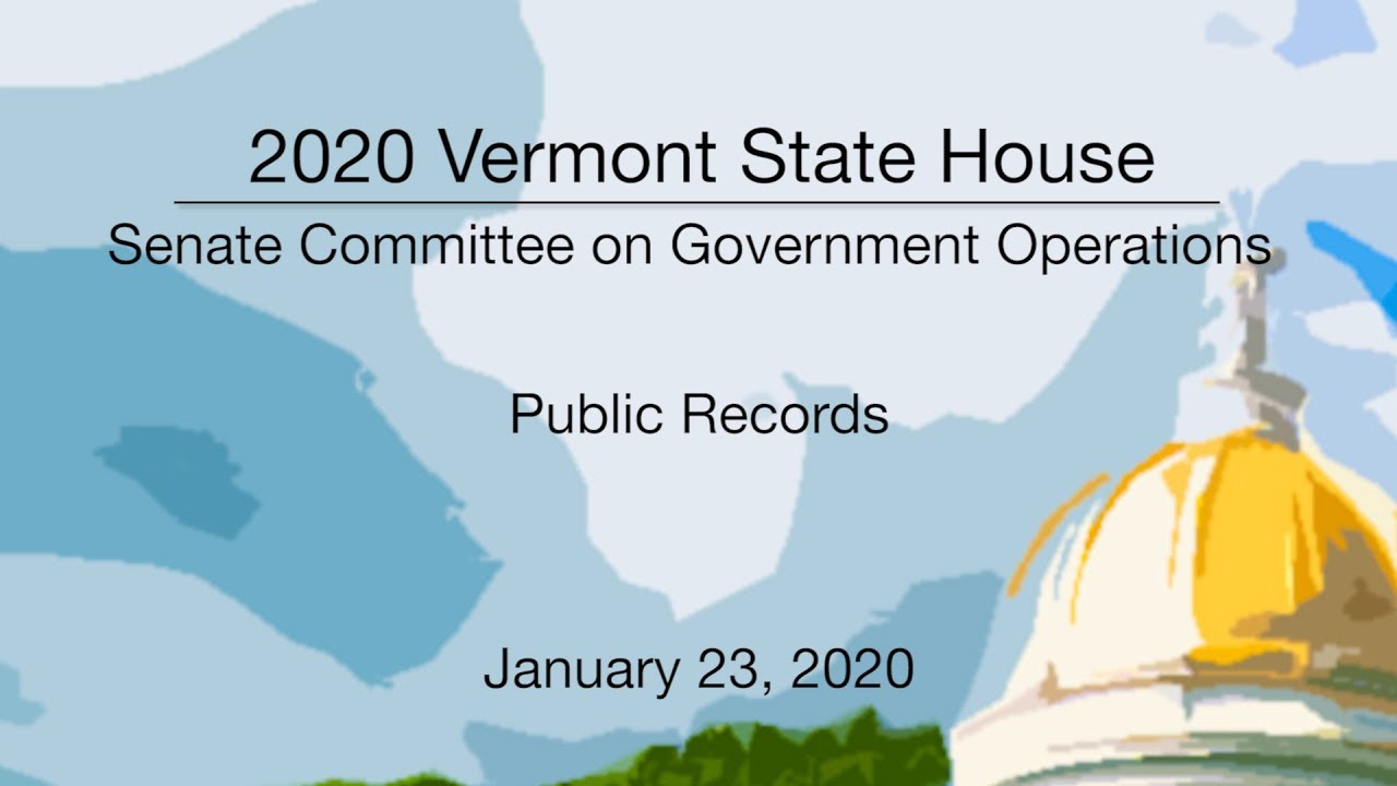 Vermont State House Public Records 1/23/20 YouTube