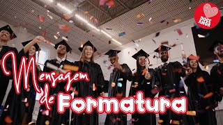 MENSAGEM DE FORMATURA