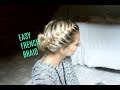 How To: Basic Easy French Braid Tutorial