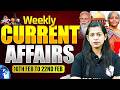 Weekly Current Affairs 2026 | 16th Feb-22nd Feb Current Affairs 2026 | Current Affairs By Krati Mam