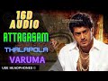 8d magic music tamil thalapola varuma  attagasam 16d audio