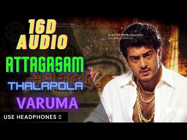 (8D Magic Music Tamil) ThalaPola Varuma - Attagasam (16D AUDIO) class=