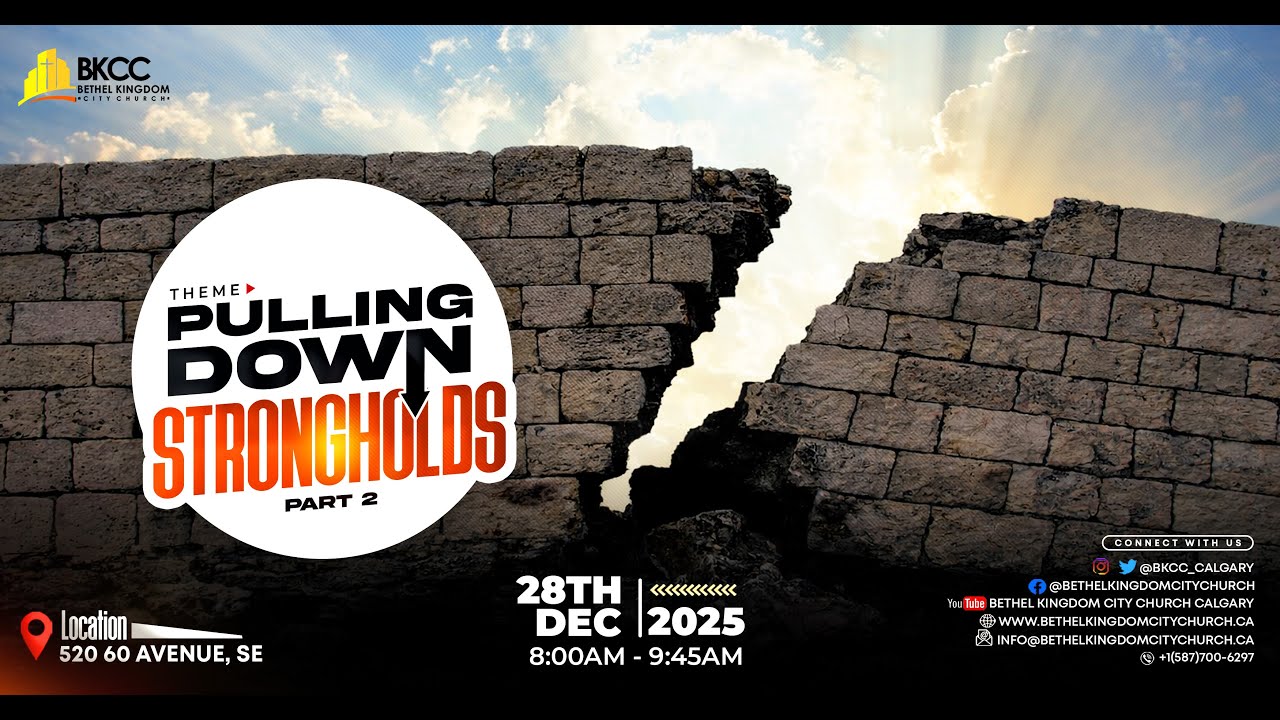 Sunday Service | Pulling Down Strongholds Pt 2| BKCC | December 28, 2025