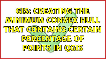 GIS: Creating the minimum convex hull that contains certain percentage of points in QGIS