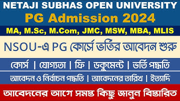 Netaji Subhas Open University PG Admission 2024: NSOU MA, M.Sc, M.Com, JMC, MSW, MBA, MLIS Admission