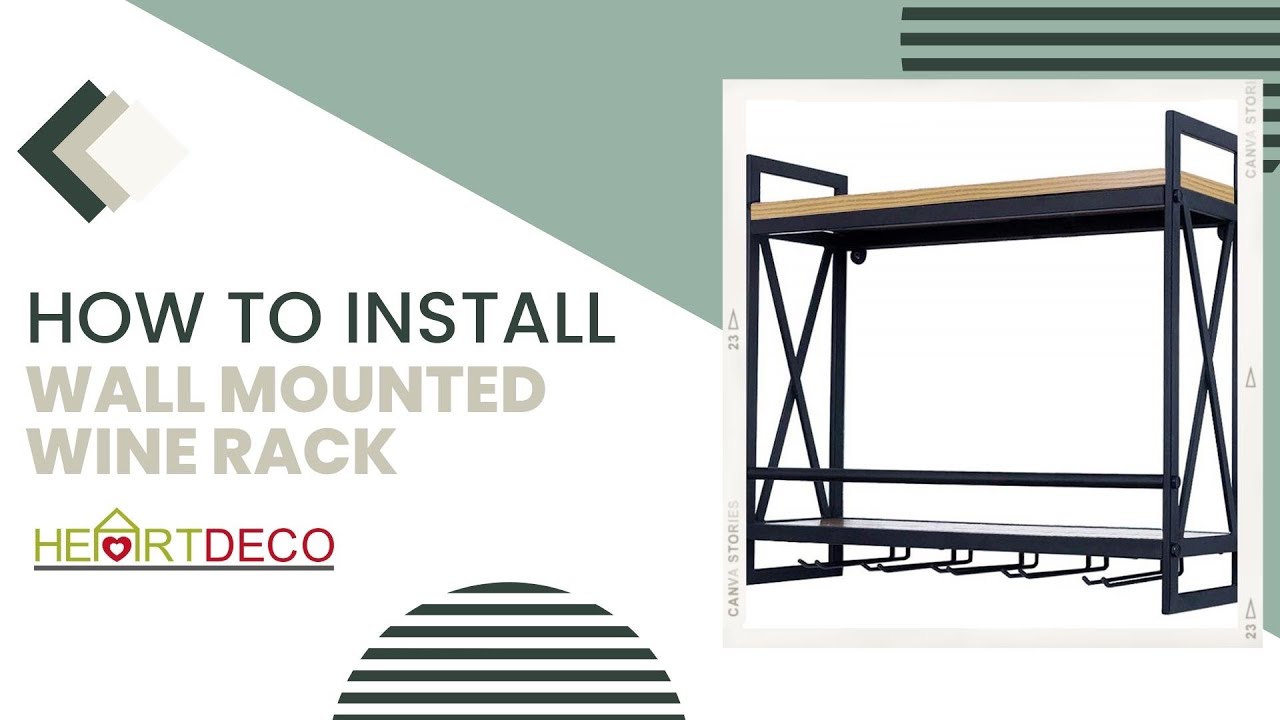 Wine Racking Installation HOW TO INSTALL OUR WALL MOUNTED WINE RACK | HEARTDECO WONDERS | SKU ...