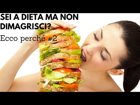 SONO A DIETA MA NON DIMAGRISCO (2 di 4) - ALTRI 5 MOTIVI PER CUI LA TUA DIETA FALLISCE