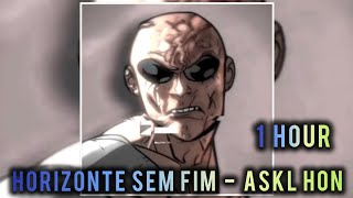 1 Hour Horizonte Sem Fim Askl Hon Super Slowedreverb Invencivel Edit