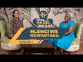 WITHIN WITH HAZEL S3 EP7 HLENGIWE NKWANYANA