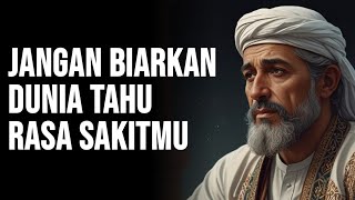 Sembunyikan Rasa Sakitmu dari Orang Lain, Lalu Adukan Segalanya Kepada Allah | Jiwa Muslim