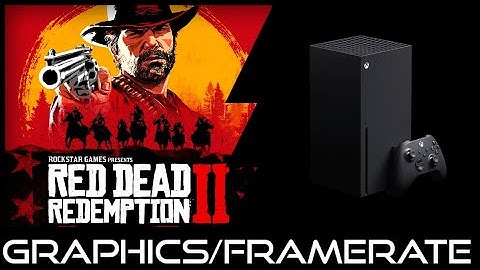 Xbox Series X | Red Dead Redemption 2 (version 1.32) | Graphics test /FPS test
