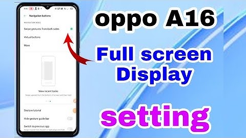 oppo A16 Full screen Display setting how to use