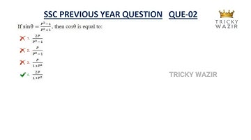 If Sin θ = p^2 - 1 / p^2 + 1 then cos θ is equal to: | SSC CHSL, CGL | PREVIOUS YEAR QUESTION