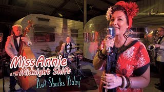 Video thumbnail of "'Aw! Shucks Baby' MISS ANNIE & THE MIDNIGHT SHIFT (Vintage American Imports) BOPFLIX session"