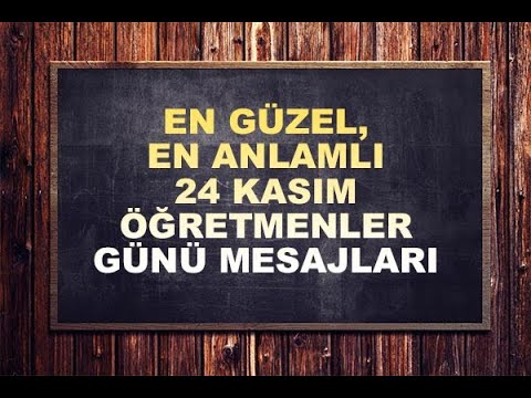 24 Kasım Öğretmenler Günü Mesajları I En Güzel En Anlamlı Öğretmeninize Gönderebileceğiniz Sözler