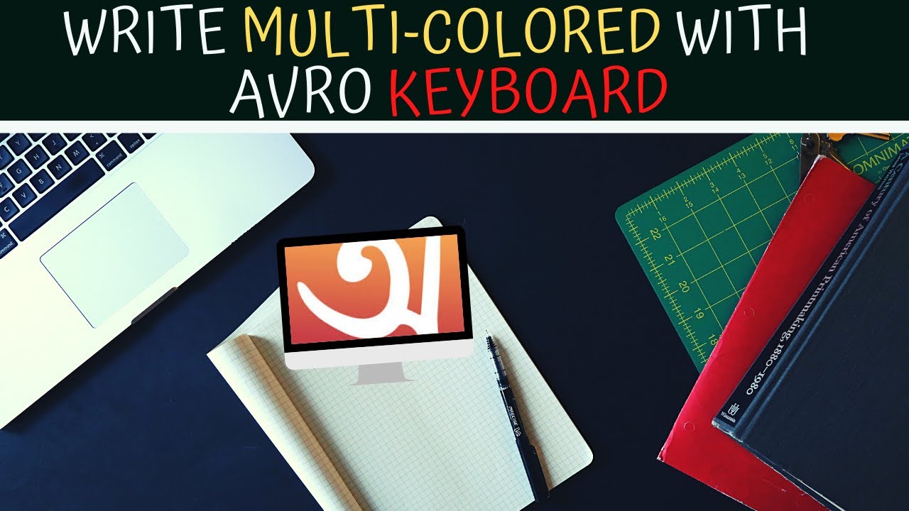 How To Write Multi-Colored With Avro Keyboard Bangal ...