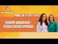 Behavior Management with a Person Centered Approach Using the Universal Protocol