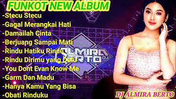 MIXTAPE FUNKOT NEW‼️MUSIC PARTY VIRAL ( STECU STECU ) DJ ALMIRA BERTO