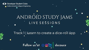 Android Study Jams Session - 1 | DSC AUCE