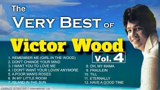 The Very Best of VICTOR WOOD - Vol.  4 (with Lyrics)