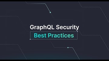 GraphQL Security Best Practices