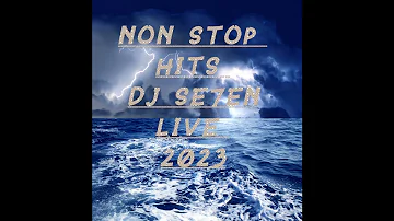 Non-Stop Hits DJ Se7en Live 2023